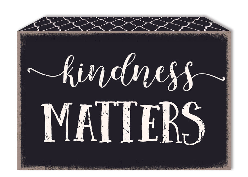 Kindness Matters - 5X7 Edge Box Sign