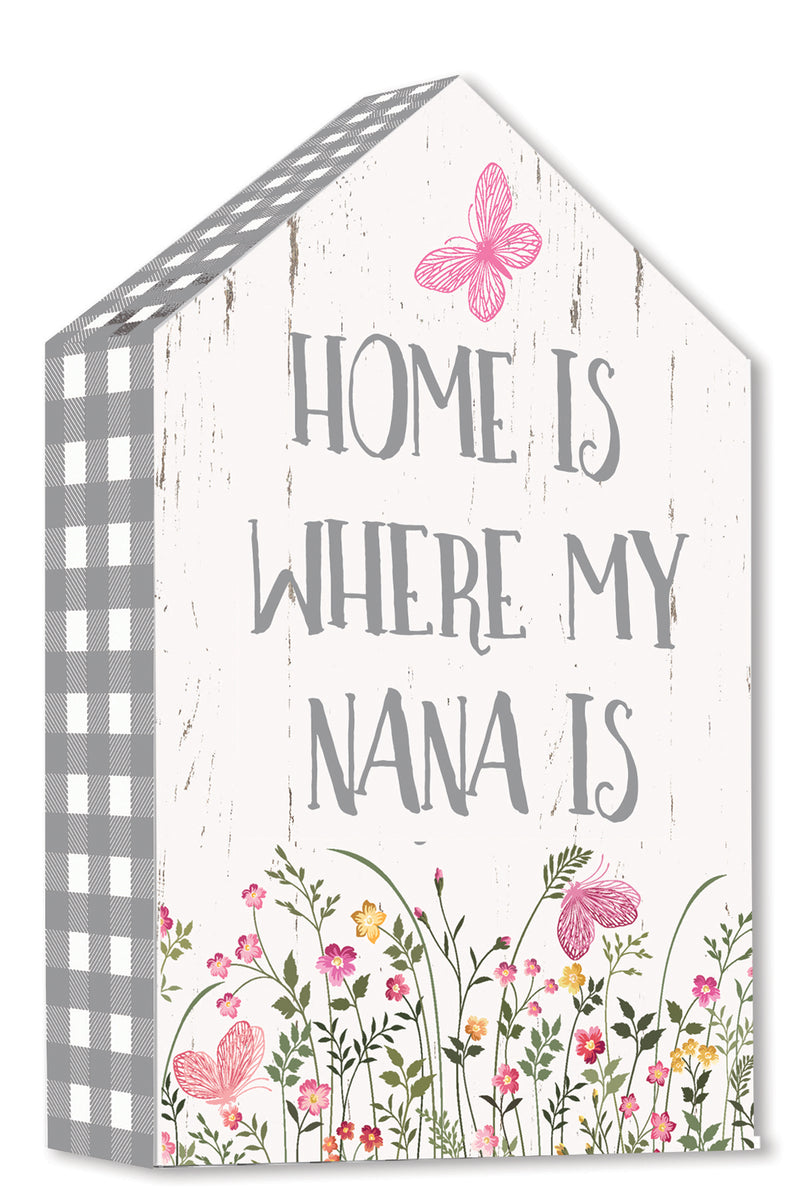 Home Is Where My Nana Is - 4X6 Box Sign