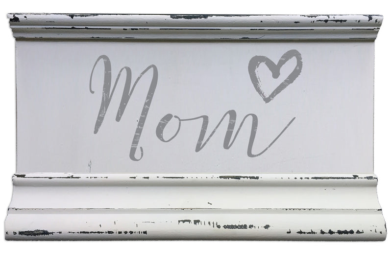 Mom - 5X8 Molding Sign