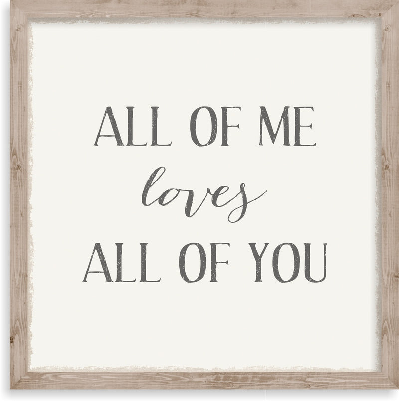 10 X 10 Box Sign All Of Me Loves All Of You