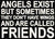 5 X 7 Box Sign Angels Exist But Sometimes They Dont Have Wings And Are Called Friends