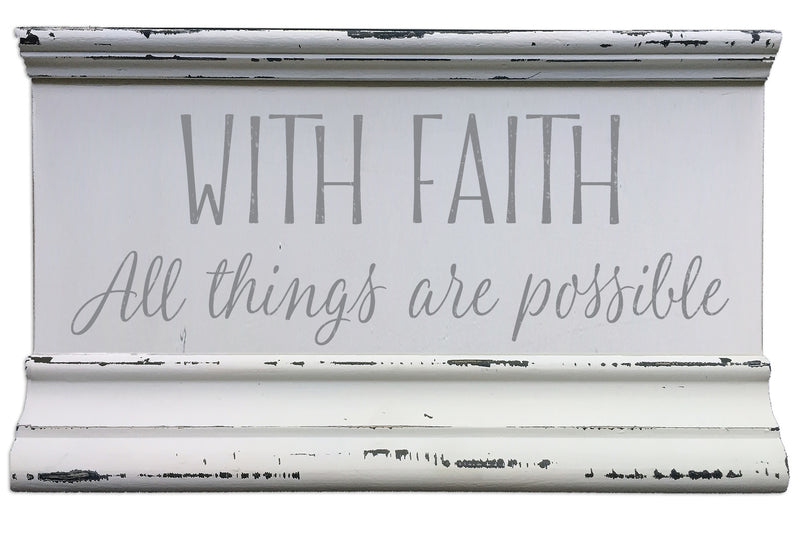 5 X 8 Box Sign With Faith All Things Are Possible