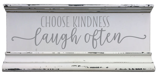 6 X 12 Box Sign Choose Kindness Laugh Often