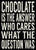 5 X 7 Box Sign Chocolate Is The Answer Who Cares What The Question Was