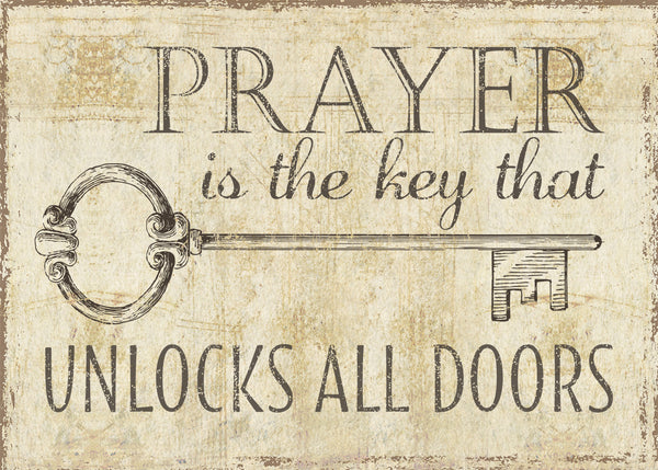 5 X 7 Box Sign Prayer Is The Key That Unlocks All Doors