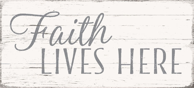 5 X 11 Box Sign Faith Lives Here