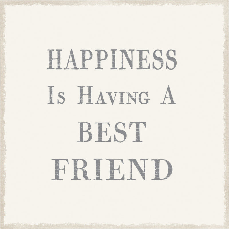 6 X 6 Box Sign Happiness Is Having A Best Friend