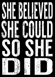 5 X 7 Box Sign She Believed She Could So She Did