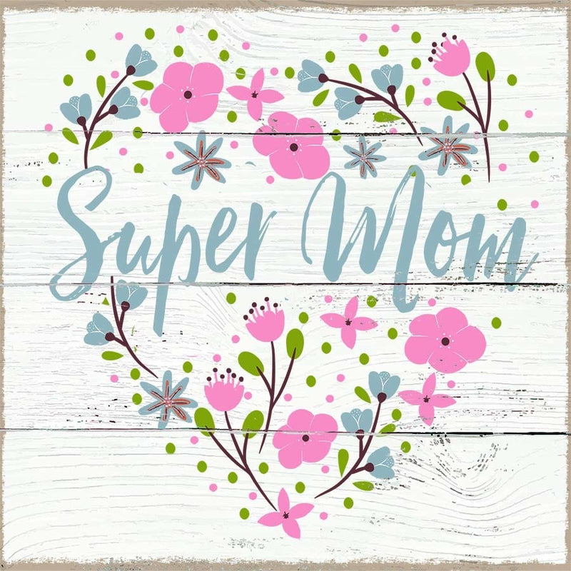 6 X 6 Box Sign Super Mom