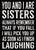5 X 7 Box Sign You And I Are Sisters Always Remember That If You Fall I Will Pick You Up As Soon As I Finish Laughing 