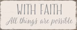 With Faith All Possible -  4X10 Box Sign