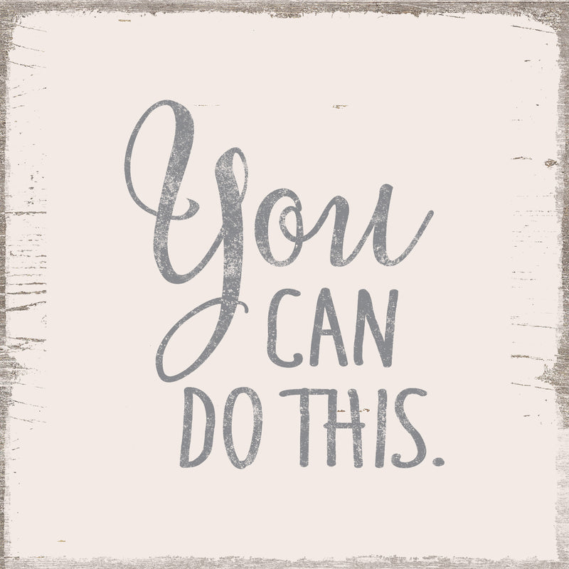 'You Can Do This' - 4X10 Decorative Box Sign
