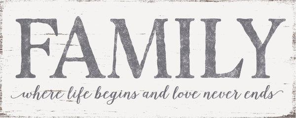 'Family Where Life Begins And Love Never Ends' - 4X10 Wooden Decorative Box Sign