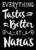 Everything Tastes Better At Nana's - 5X7 Box Sign