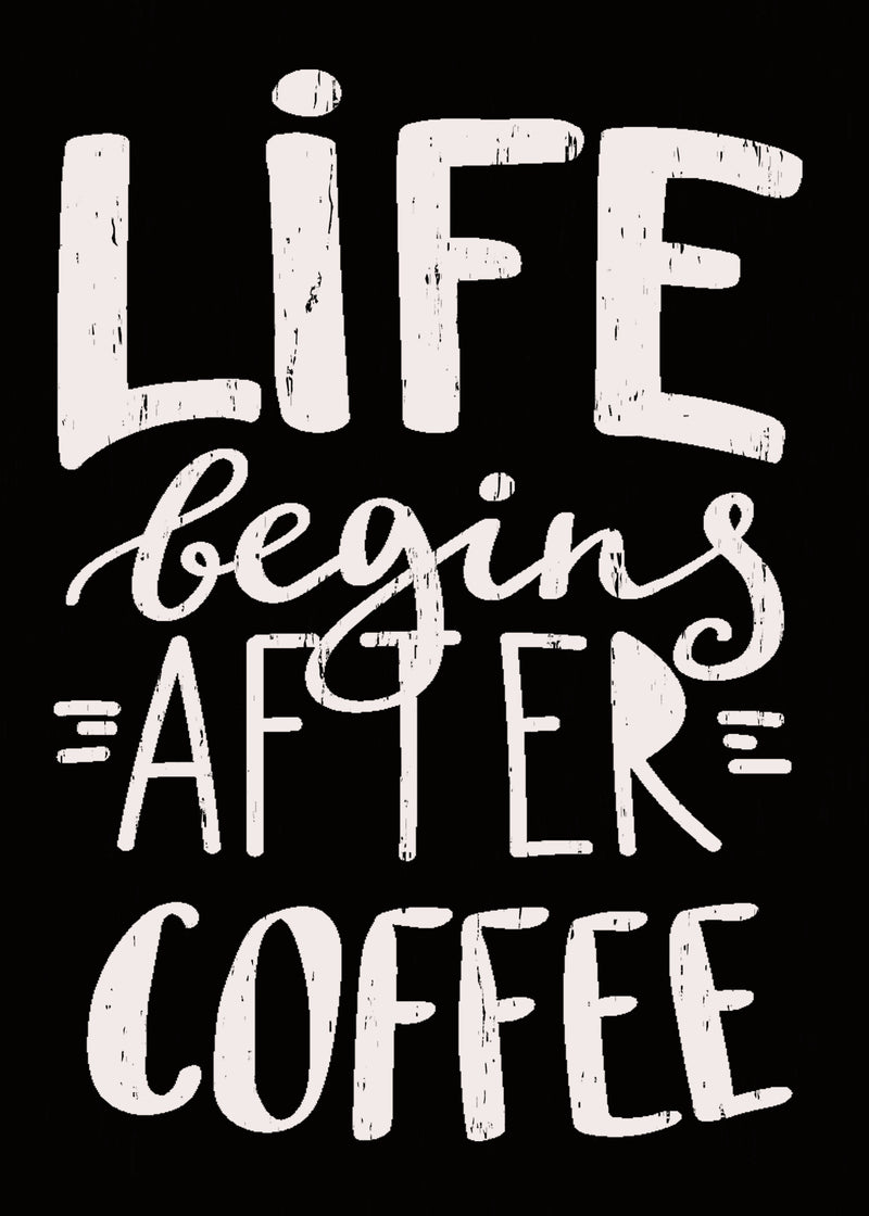 Life Begins After Coffee - 5X7 Decorative Box Sign
