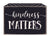 Kindness Matters - 5X7 Edge Box Sign