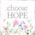 Choose Hope - 8X8 Box Sign