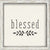 Blessed - 10X10 Box Sign