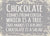 'Chocolate Comes From Cocoa, Which Is A Tree. That Makes It A Plant.  Chocolate Is A Salad' - 5X7 Woodend Decorative Box Sign