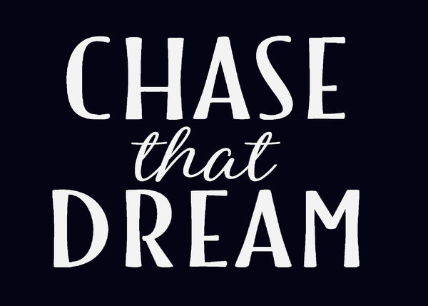 'Chase That Dream' - 5X7 Wooden Decorative Box Sign