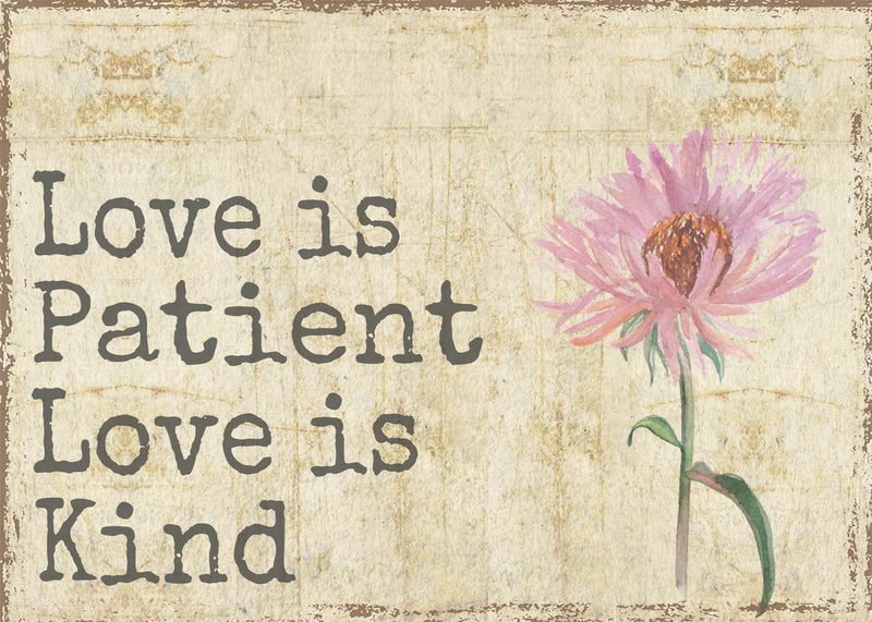 Love Is Patient Love Is Kind