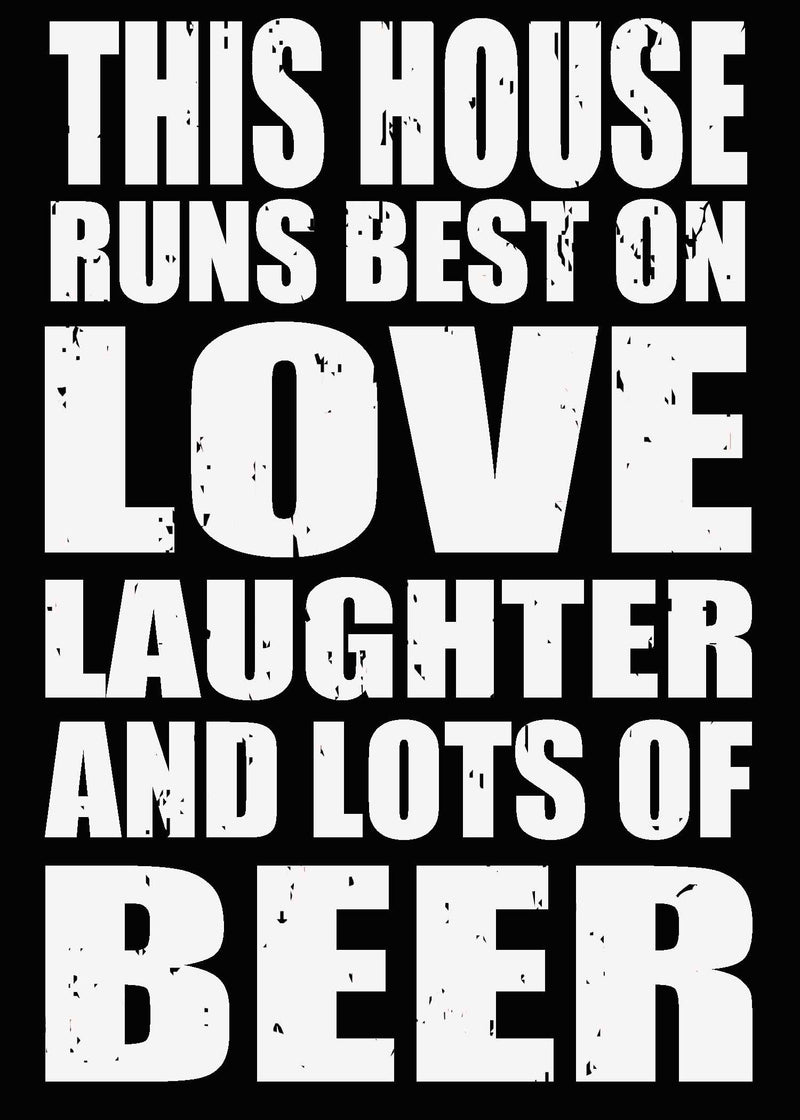 'This House Runs Best On Love Laughter And Lots Of Beer' -5X7 Wooden Box Sign