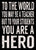 5 X 7 Box Sign To The World You May Be A Teacher But To Your Students You Are A Hero