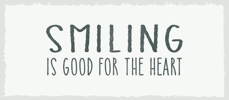 7 X 16 Box Sign Smiling Is Good For The Heart