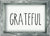 5 X 7 Box Sign Grateful