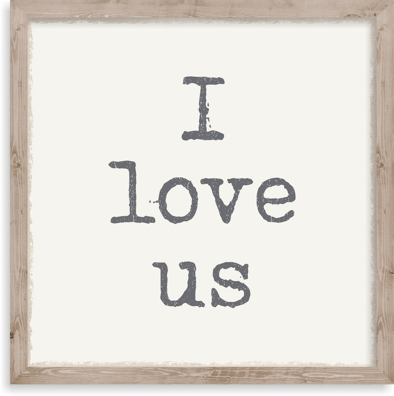 10 X 10 Box Sign I Love Us Framed