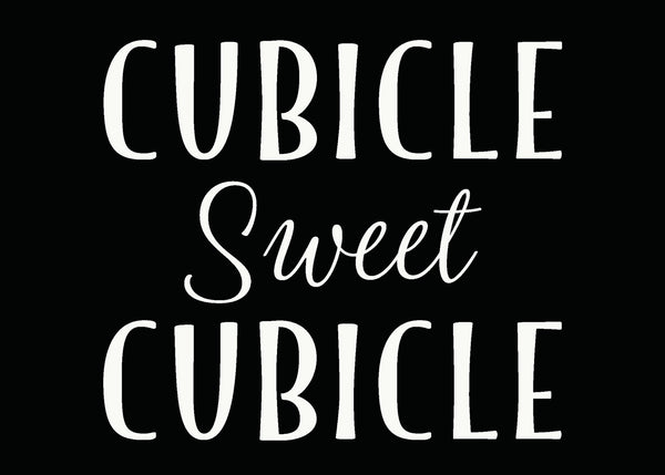 5 X 7 Box Sign Cubicle Sweet Cubicle