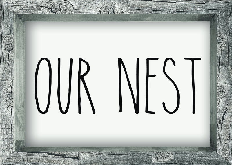 5 X 7 Box Sign Our Nest Framed