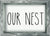 5 X 7 Box Sign Our Nest Framed