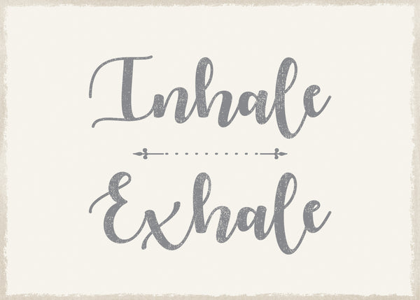 5 X 7 Box Sign Inhale Exhale