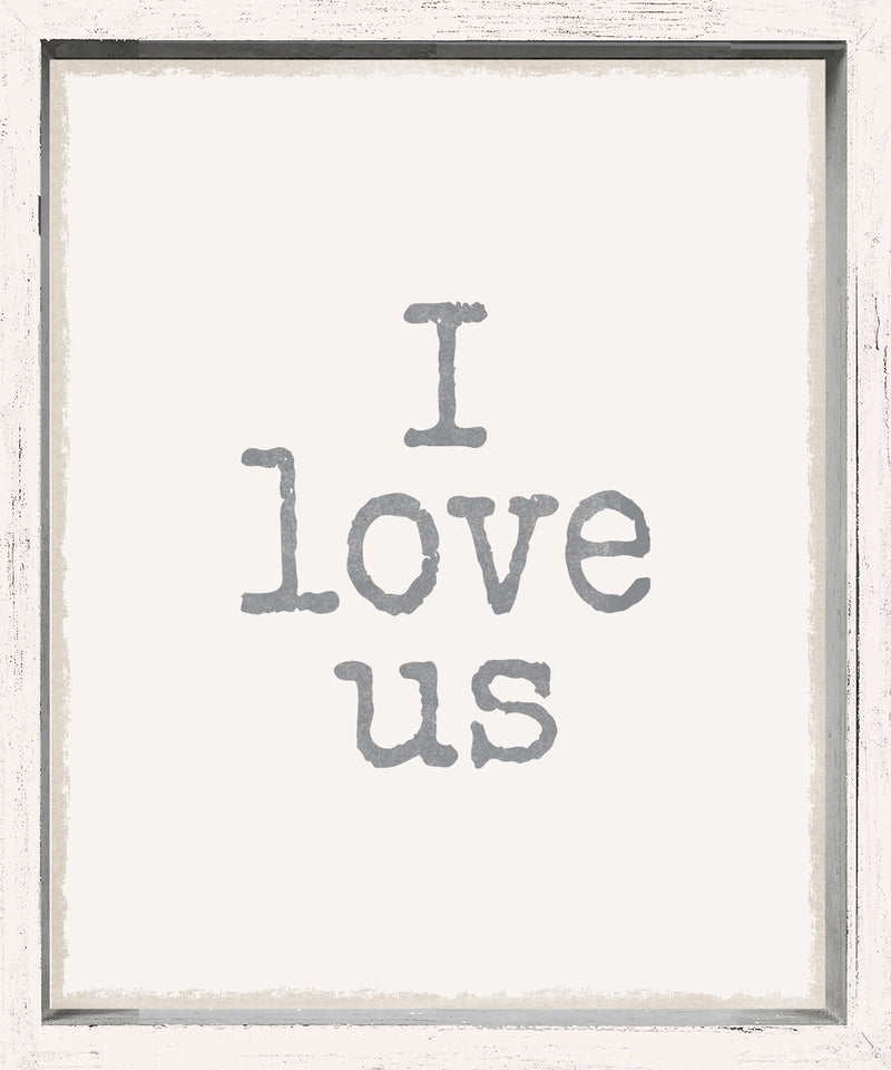 10 X 12 Box Sign I Love Us Framed